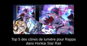 Top 5 des cônes de lumière pour Rappa dans Honkai Star Rail