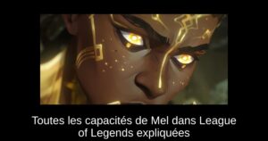 Toutes les capacités de Mel dans League of Legends expliquées