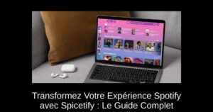 Transformez Votre Expérience Spotify avec Spicetify : Le Guide Complet