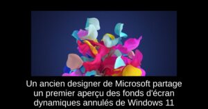 Un ancien designer de Microsoft partage un premier aperçu des fonds d’écran dynamiques annulés de Windows 11
