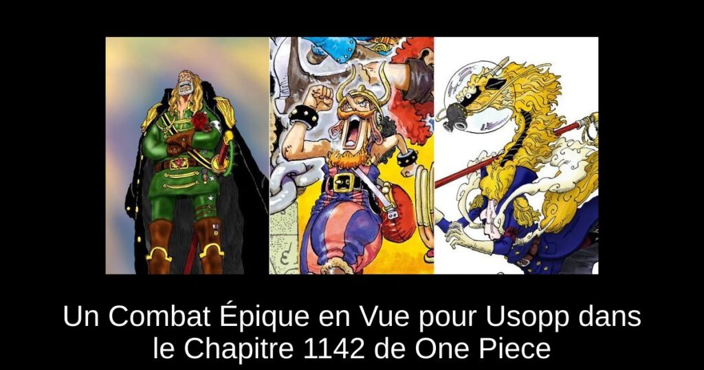 Un Combat Épique en Vue pour Usopp dans le Chapitre 1142 de One Piece