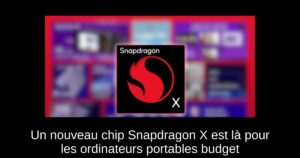 Un nouveau chip Snapdragon X est là pour les ordinateurs portables budget
