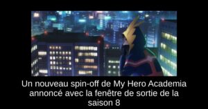Un nouveau spin-off de My Hero Academia annoncé avec la fenêtre de sortie de la saison 8