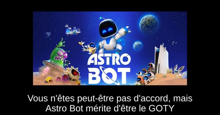 Vous n'êtes peut-être pas d'accord, mais Astro Bot mérite d'être le GOTY