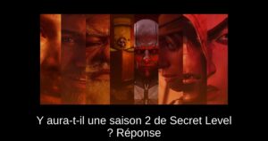 Y aura-t-il une saison 2 de Secret Level ? Réponse