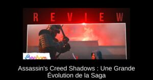 Assassin’s Creed Shadows : Une Grande Évolution de la Saga