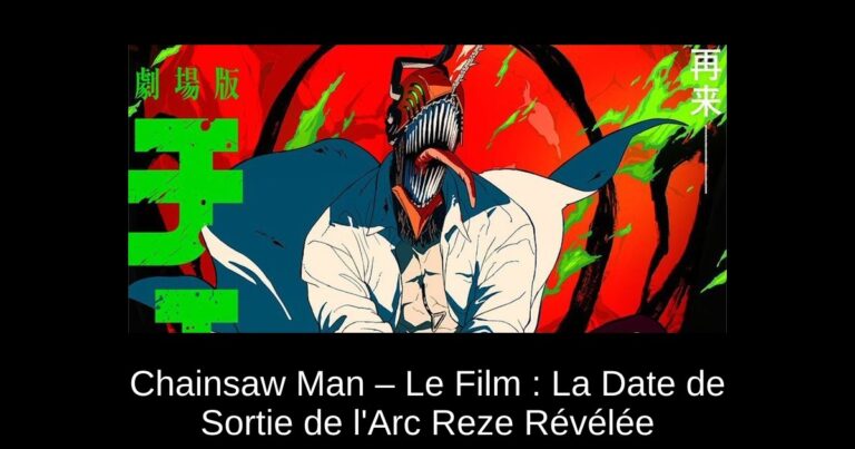 Chainsaw Man – Le Film : La Date de Sortie de l'Arc Reze Révélée