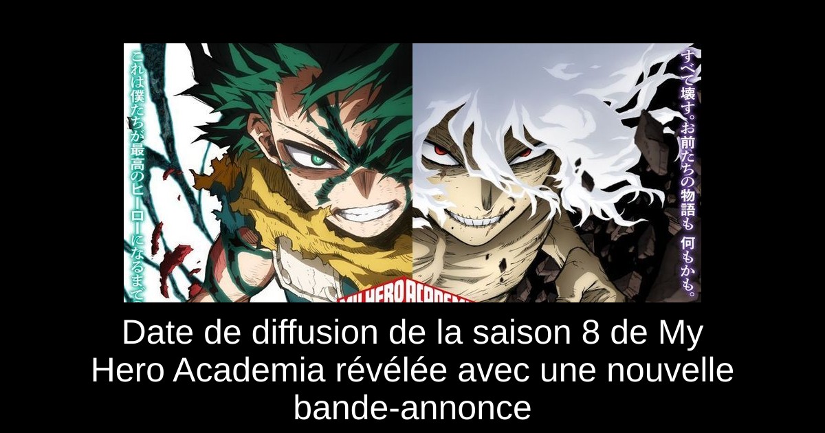 Date de diffusion de la saison 8 de My Hero Academia révélée avec une nouvelle bande-annonce