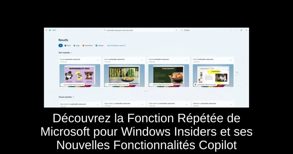Découvrez la Fonction Répétée de Microsoft pour Windows Insiders et ses Nouvelles Fonctionnalités Copilot+