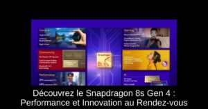 Découvrez le Snapdragon 8s Gen 4 : Performance et Innovation au Rendez-vous