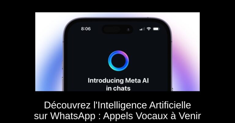 Découvrez l'Intelligence Artificielle sur WhatsApp : Appels Vocaux à Venir
