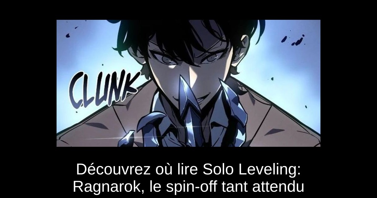 Découvrez où lire Solo Leveling: Ragnarok, le spin-off tant attendu