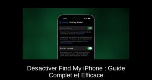 Désactiver Find My iPhone : Guide Complet et Efficace