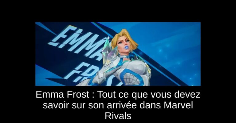 Emma Frost : Tout ce que vous devez savoir sur son arrivée dans Marvel Rivals