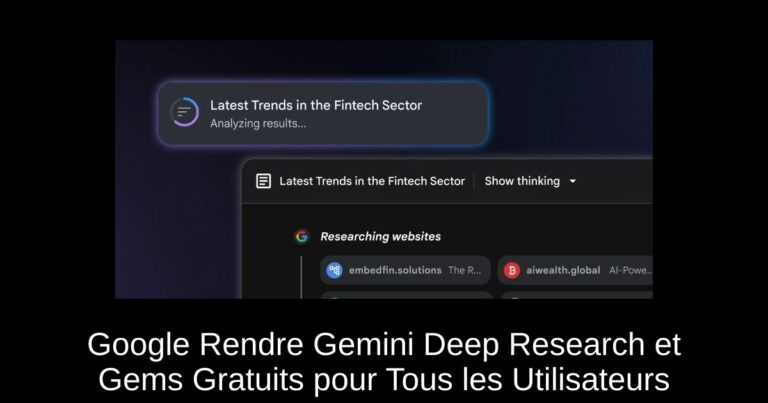 Google Rendre Gemini Deep Research et Gems Gratuits pour Tous les Utilisateurs