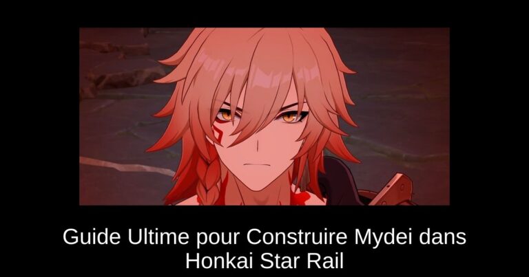 Guide Ultime pour Construire Mydei dans Honkai Star Rail