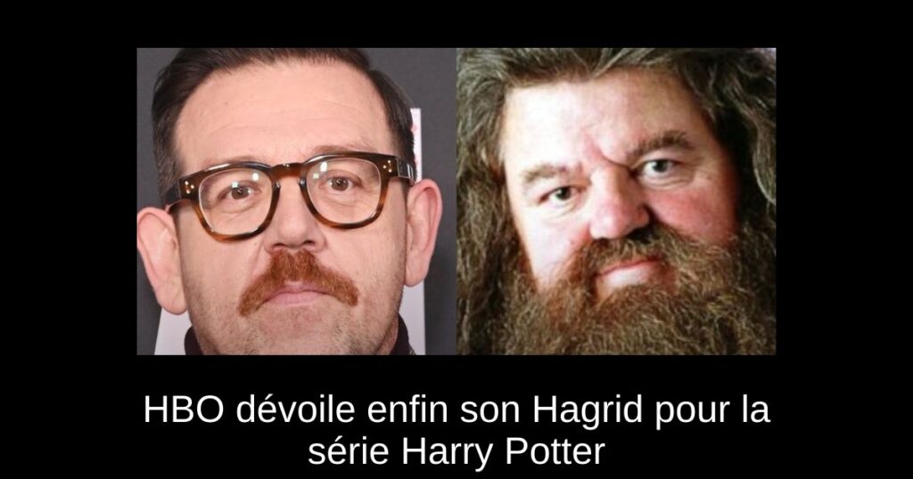 HBO dévoile enfin son Hagrid pour la série Harry Potter