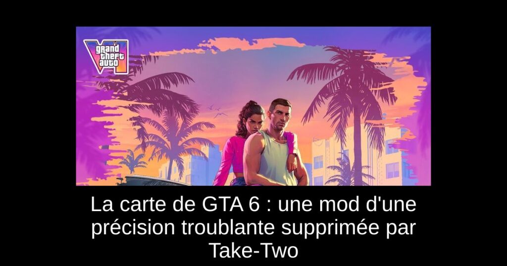 La carte de GTA 6 : une mod d&rsquo;une précision troublante supprimée par Take-Two