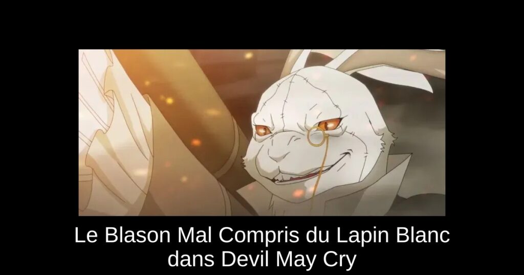 Le Blason Mal Compris du Lapin Blanc dans Devil May Cry