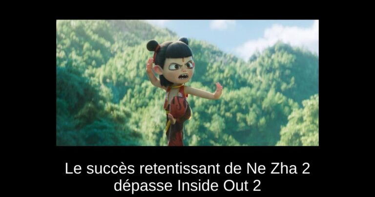 Le succès retentissant de Ne Zha 2 dépasse Inside Out 2