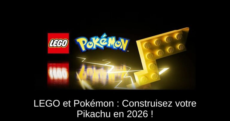LEGO et Pokémon : Construisez votre Pikachu en 2026 !