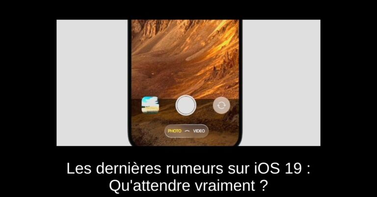 Les dernières rumeurs sur iOS 19 : Qu'attendre vraiment ?