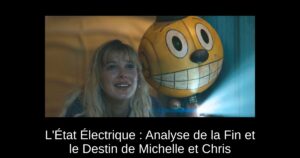 L’État Électrique : Analyse de la Fin et le Destin de Michelle et Chris