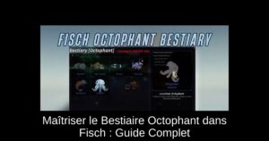 Maîtriser le Bestiaire Octophant dans Fisch : Guide Complet