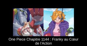 One Piece Chapitre 1144 : Franky au Cœur de l’Action