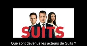 Que sont devenus les acteurs de Suits ?