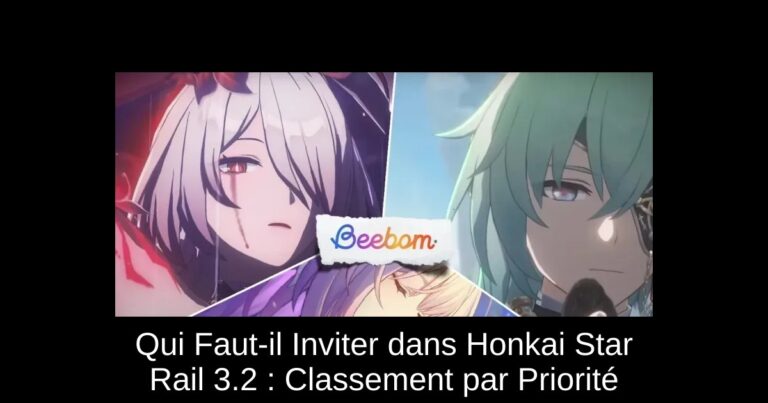 Qui Faut-il Inviter dans Honkai Star Rail 3.2 : Classement par Priorité