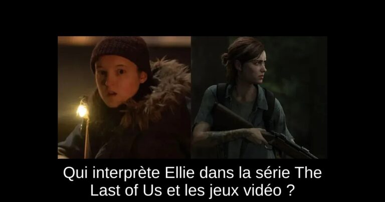 Qui interprète Ellie dans la série The Last of Us et les jeux vidéo ?