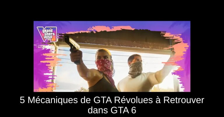 5 Mécaniques de GTA Révolues à Retrouver dans GTA 6