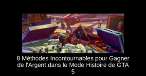 8 Méthodes Incontournables pour Gagner de l’Argent dans le Mode Histoire de GTA 5