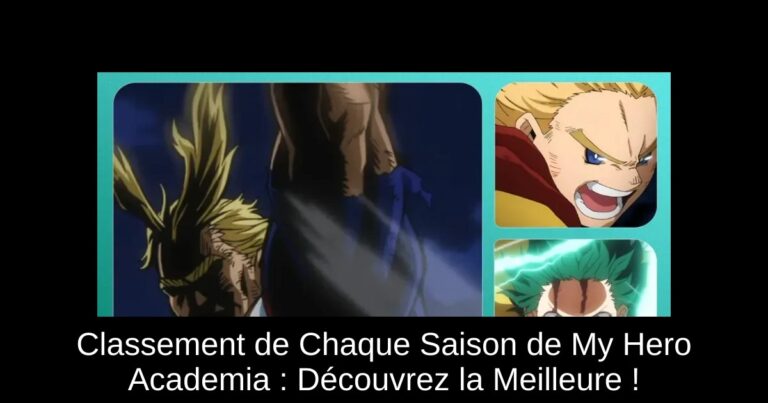 Classement de Chaque Saison de My Hero Academia : Découvrez la Meilleure !