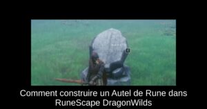 Comment construire un Autel de Rune dans RuneScape DragonWilds