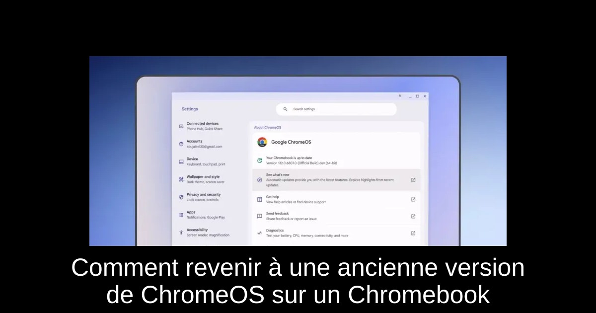 Comment revenir à une ancienne version de ChromeOS sur un Chromebook
