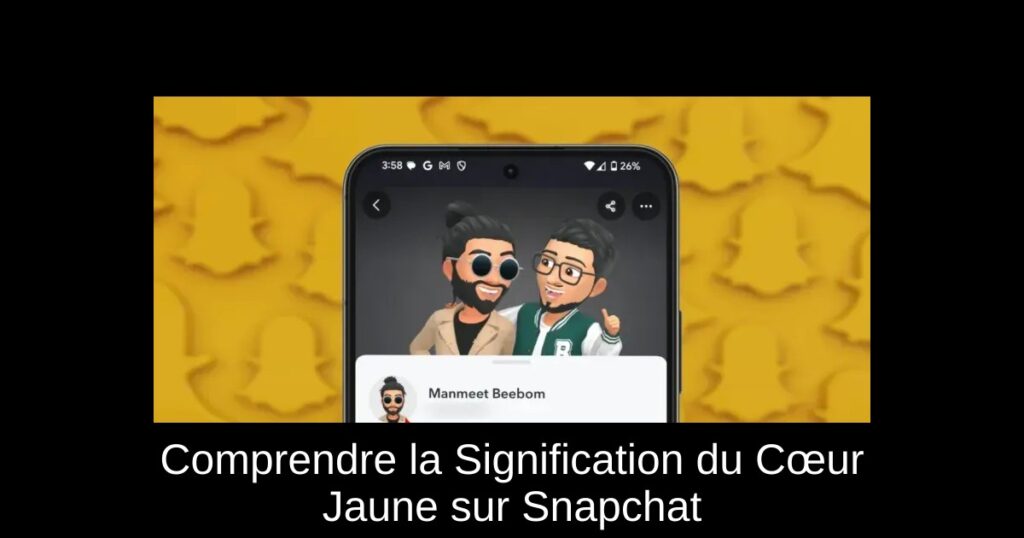 Comprendre la Signification du Cœur Jaune sur Snapchat