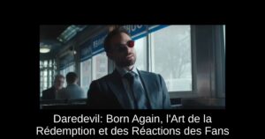 Daredevil: Born Again, l'Art de la Rédemption et des Réactions des Fans