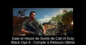 Date et Heure de Sortie de Call of Duty Black Ops 6 : Compte à Rebours Ultime