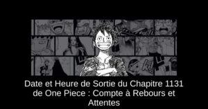 Date et Heure de Sortie du Chapitre 1131 de One Piece : Compte à Rebours et Attentes