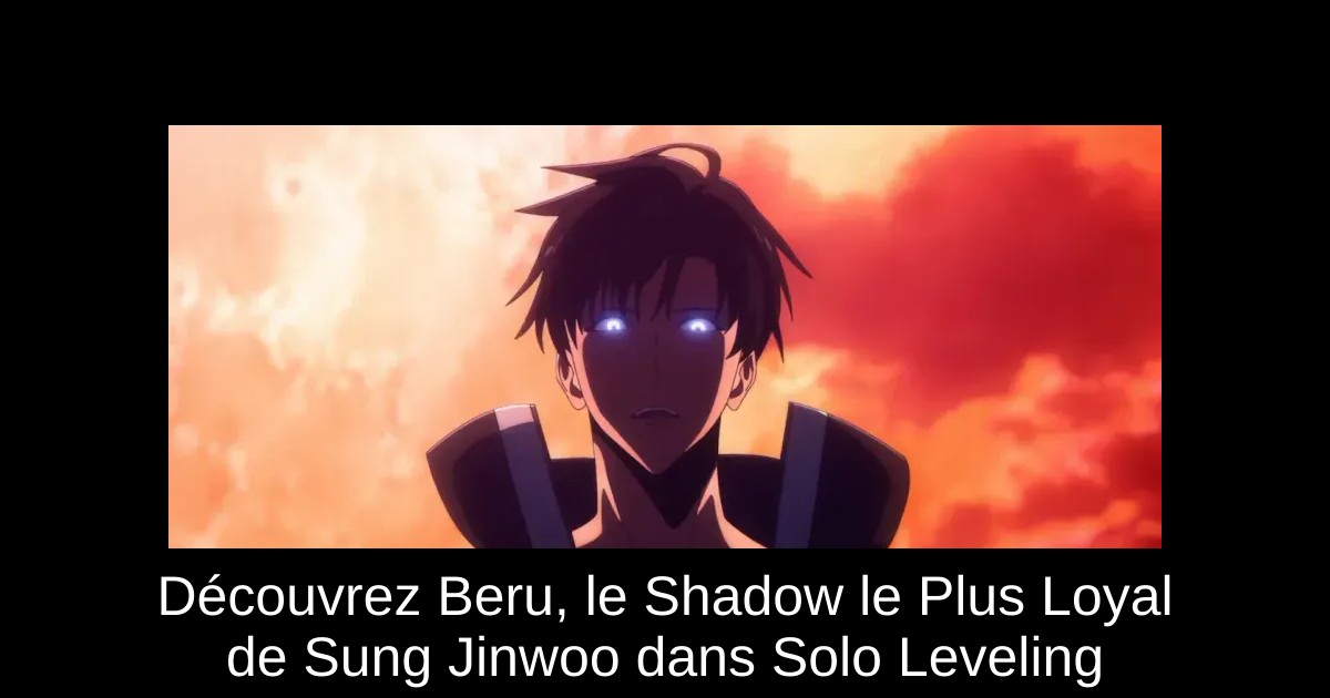 Découvrez Beru, le Shadow le Plus Loyal de Sung Jinwoo dans Solo Leveling