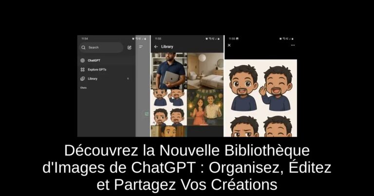 Découvrez la Nouvelle Bibliothèque d'Images de ChatGPT : Organisez, Éditez et Partagez Vos Créations