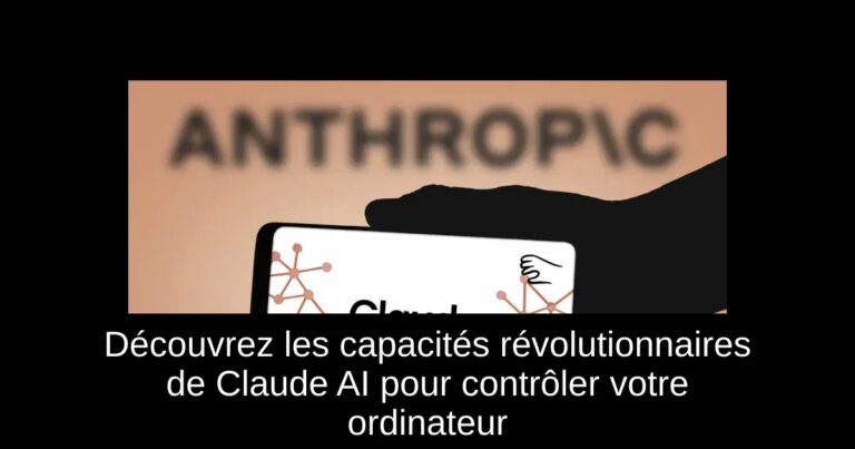 Découvrez les capacités révolutionnaires de Claude AI pour contrôler votre ordinateur