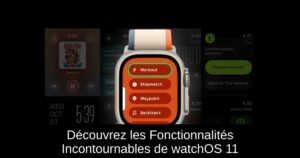 Découvrez les Fonctionnalités Incontournables de watchOS 11