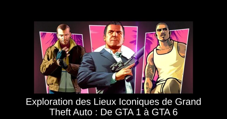 Exploration des Lieux Iconiques de Grand Theft Auto : De GTA 1 à GTA 6