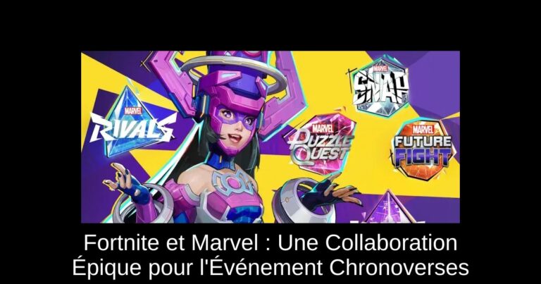 Fortnite et Marvel : Une Collaboration Épique pour l'Événement Chronoverses