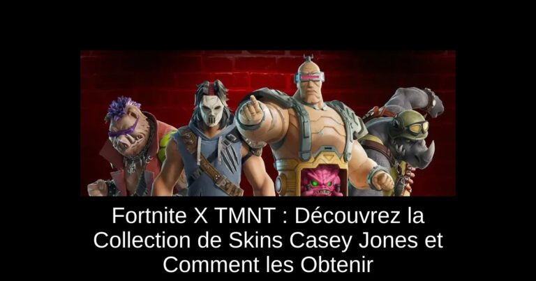 Fortnite X TMNT : Découvrez la Collection de Skins Casey Jones et Comment les Obtenir