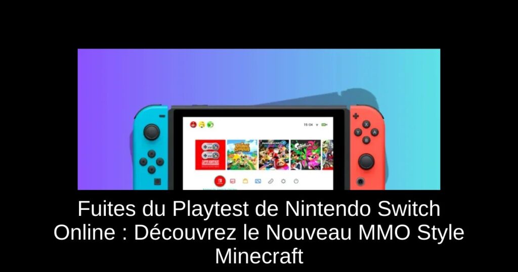 Fuites du Playtest de Nintendo Switch Online : Découvrez le Nouveau MMO Style Minecraft