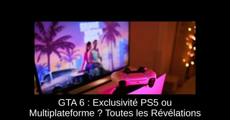 GTA 6 : Exclusivité PS5 ou Multiplateforme ? Toutes les Révélations
